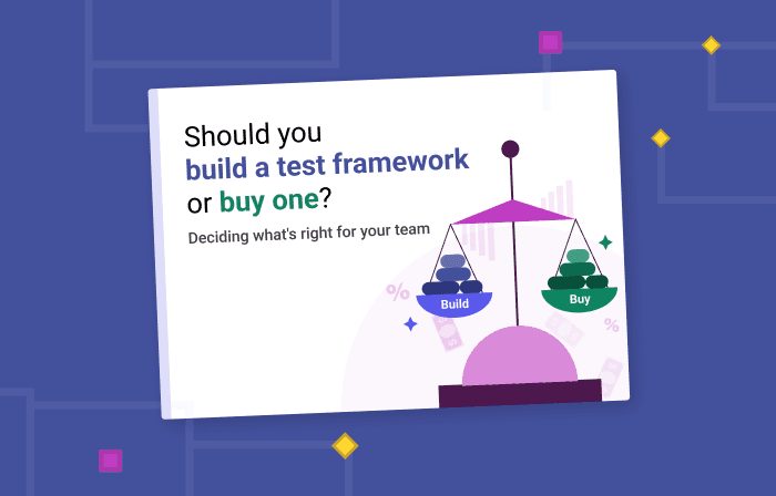 Build or Buy a Test Automation Framework: A Complete Guide