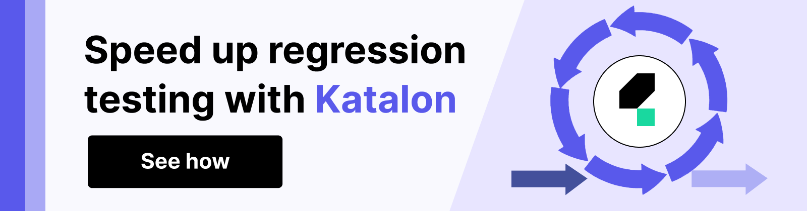 Create automated regression test suites easier with Katalon