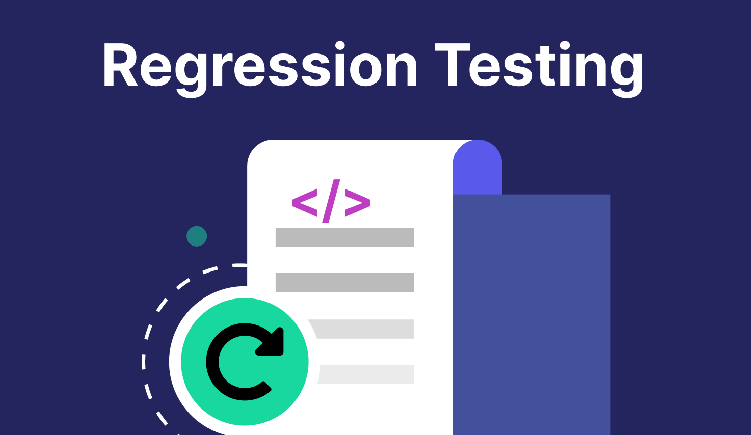 What is regression testing?