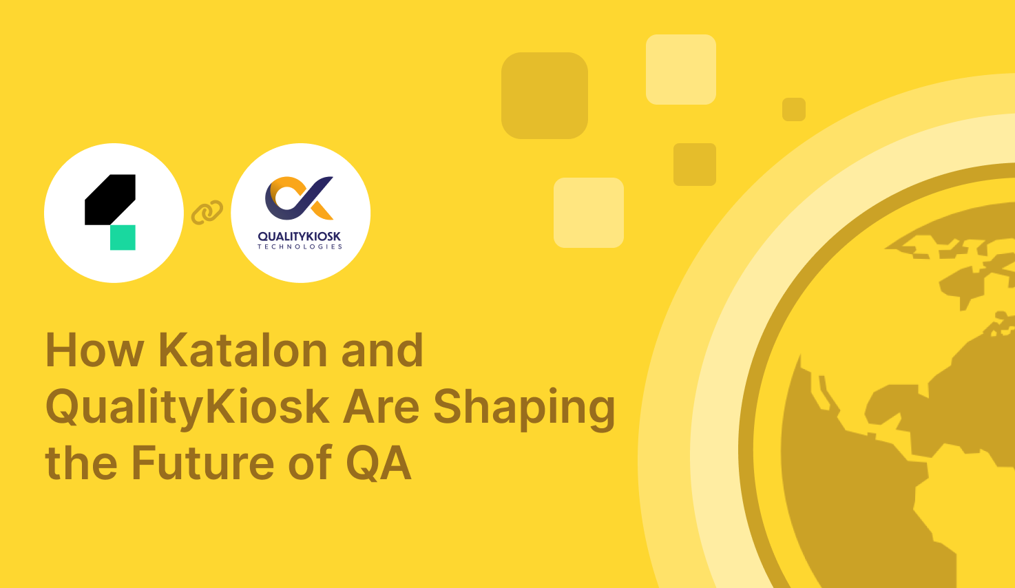 How Katalon and QualityKiosk Are Shaping the Future of QA