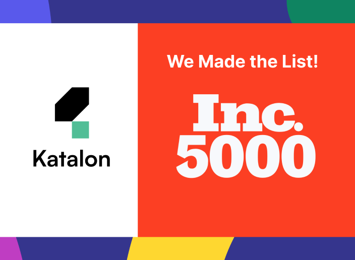 Katalon named one of America’s fastest-growing software companies by Inc. 5000
