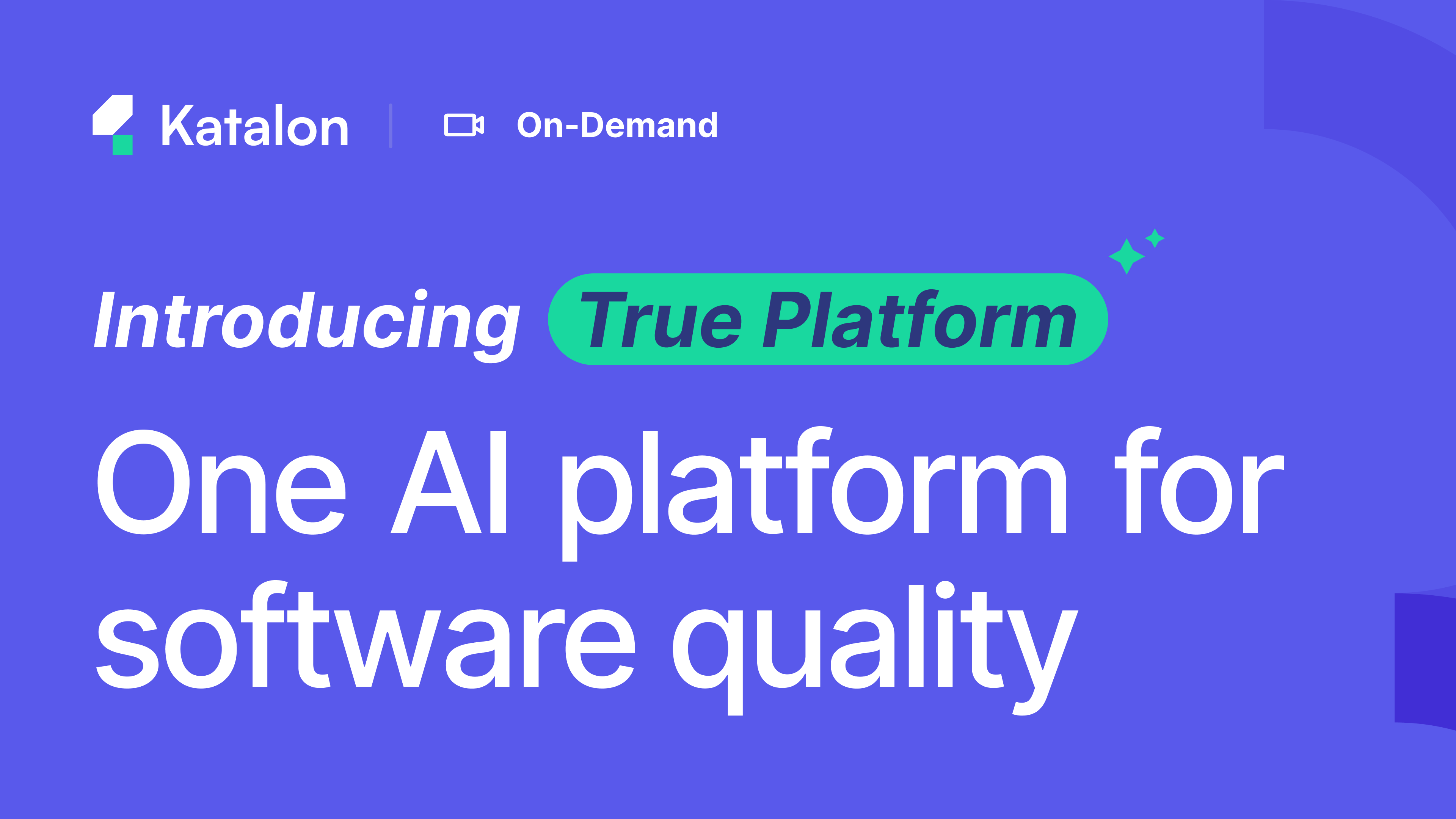 Katalon True Platform Technical Enablement